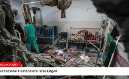 Gazze’deki Hastanelere İsrail Engeli