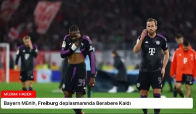 Bayern Münih, Freiburg deplasmanında Berabere Kaldı