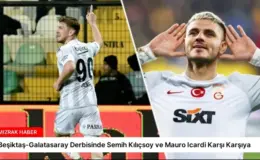 Beşiktaş-Galatasaray Derbisinde Semih Kılıçsoy ve Mauro Icardi Karşı Karşıya