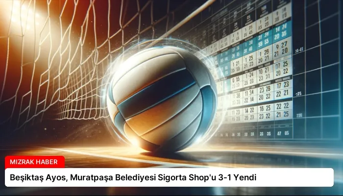 Beşiktaş Ayos, Muratpaşa Belediyesi Sigorta Shop’u 3-1 Yendi