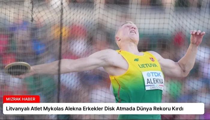 Litvanyalı Atlet Mykolas Alekna Erkekler Disk Atmada Dünya Rekoru Kırdı