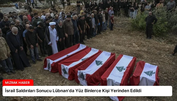 İsrail Saldırıları Sonucu Lübnan’da Yüz Binlerce Kişi Yerinden Edildi