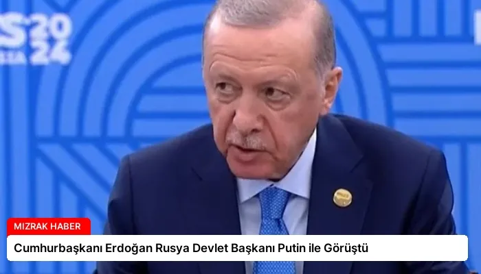 Cumhurbaşkanı Erdoğan Rusya Devlet Başkanı Putin ile Görüştü