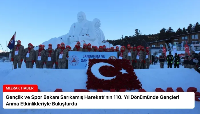 Gençlik ve Spor Bakanı Sarıkamış Harekatı’nın 110. Yıl Dönümünde Gençleri Anma Etkinlikleriyle Buluşturdu