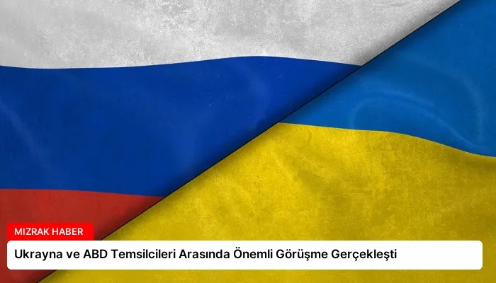 Ukrayna ve ABD Temsilcileri Arasında Önemli Görüşme Gerçekleşti