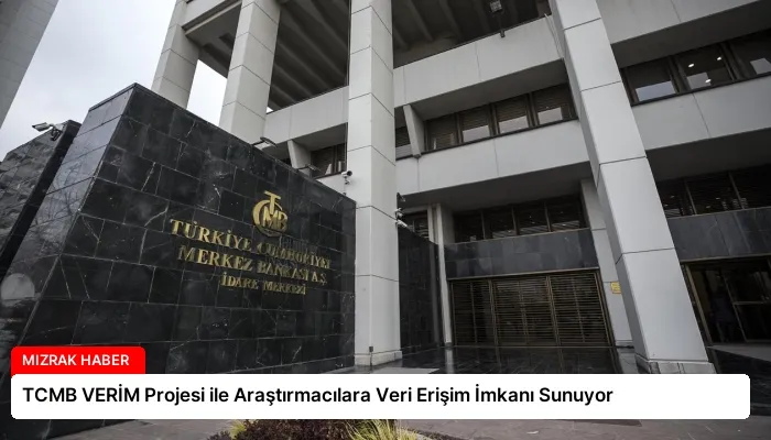 TCMB VERİM Projesi ile Araştırmacılara Veri Erişim İmkanı Sunuyor