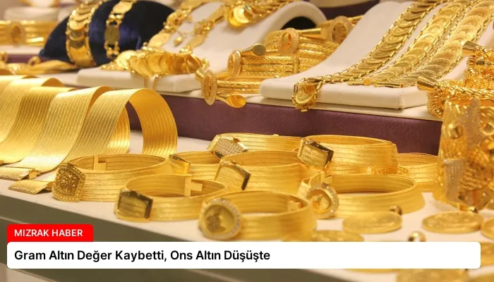 Gram Altın Değer Kaybetti, Ons Altın Düşüşte