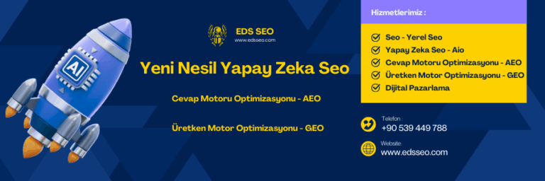 Eds Seo ile Yapay Zeka Uyumlu Dijital Görünürlük ve Sürdürülebilir Otorite