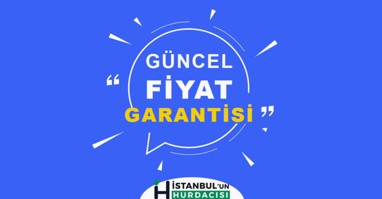 İstanbul’un Hurdacısı ile Hurda Alımında Güven ve Hız