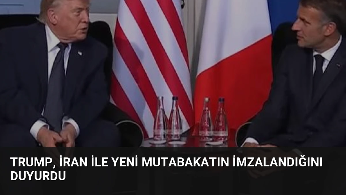 Trump, İran ile Yeni Mutabakatın İmzalandığını Duyurdu